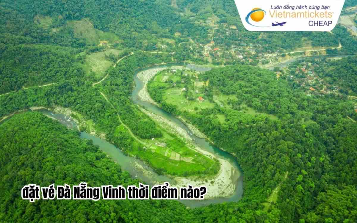 Đặt vé Đà Nẵng Vinh thời điểm nào?