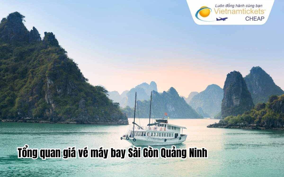 Tổng quan giá vé máy bay Sài Gòn Quảng Ninh