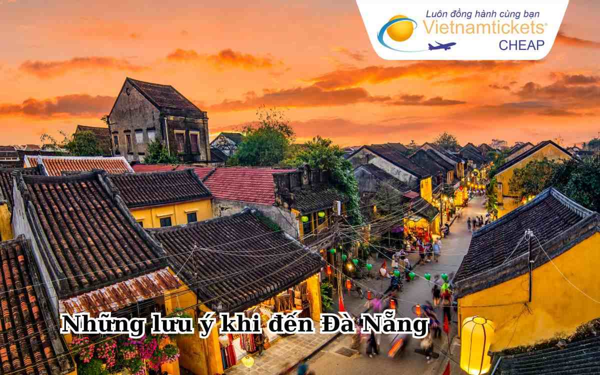 Những lưu ý khi đến Đà Nẵng