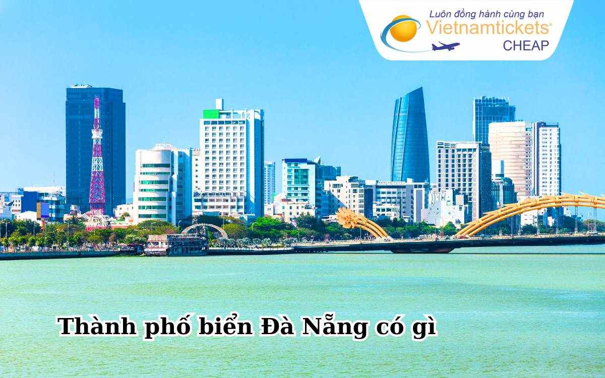 Thành phố biền Đà Nẵng có gì?