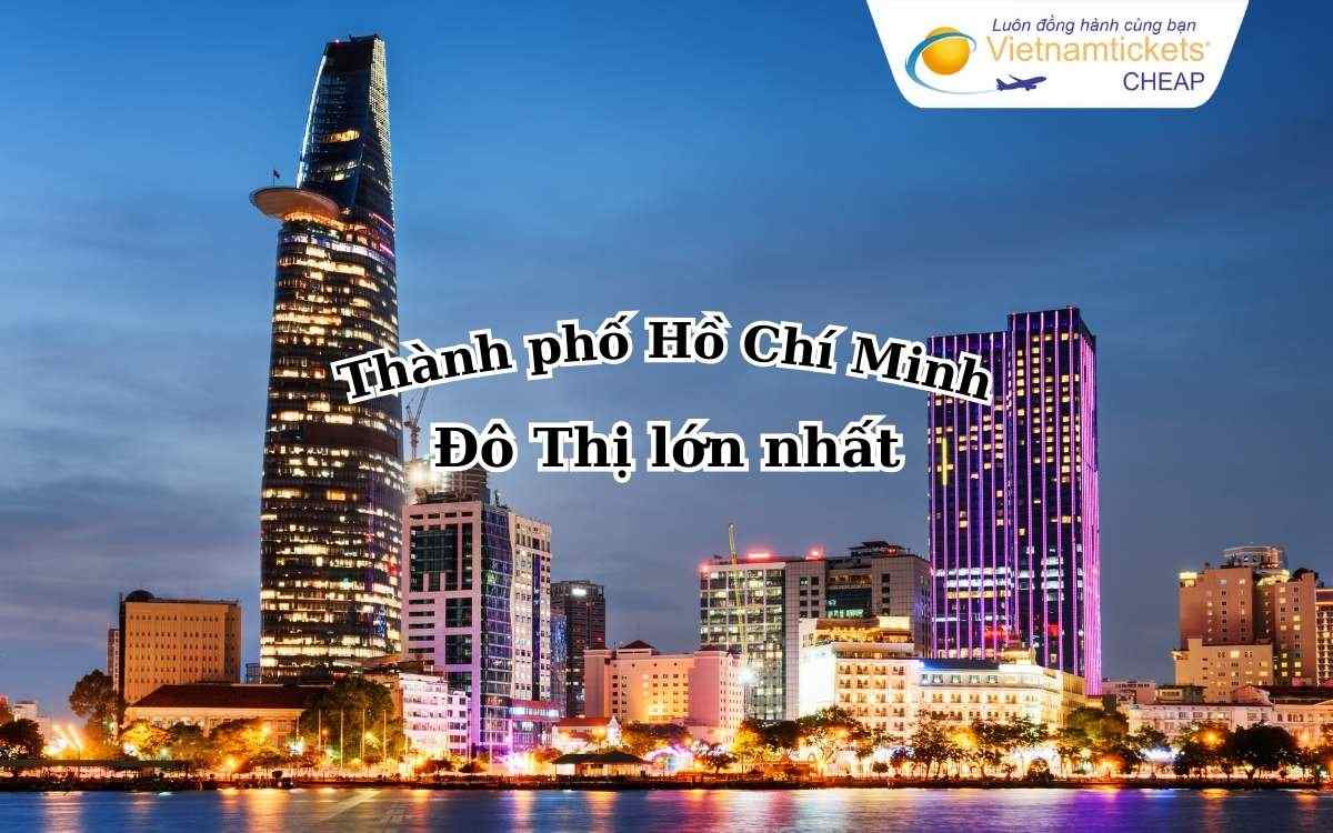 Thành phố Hồ Chí Minh đô thị lớn nhất