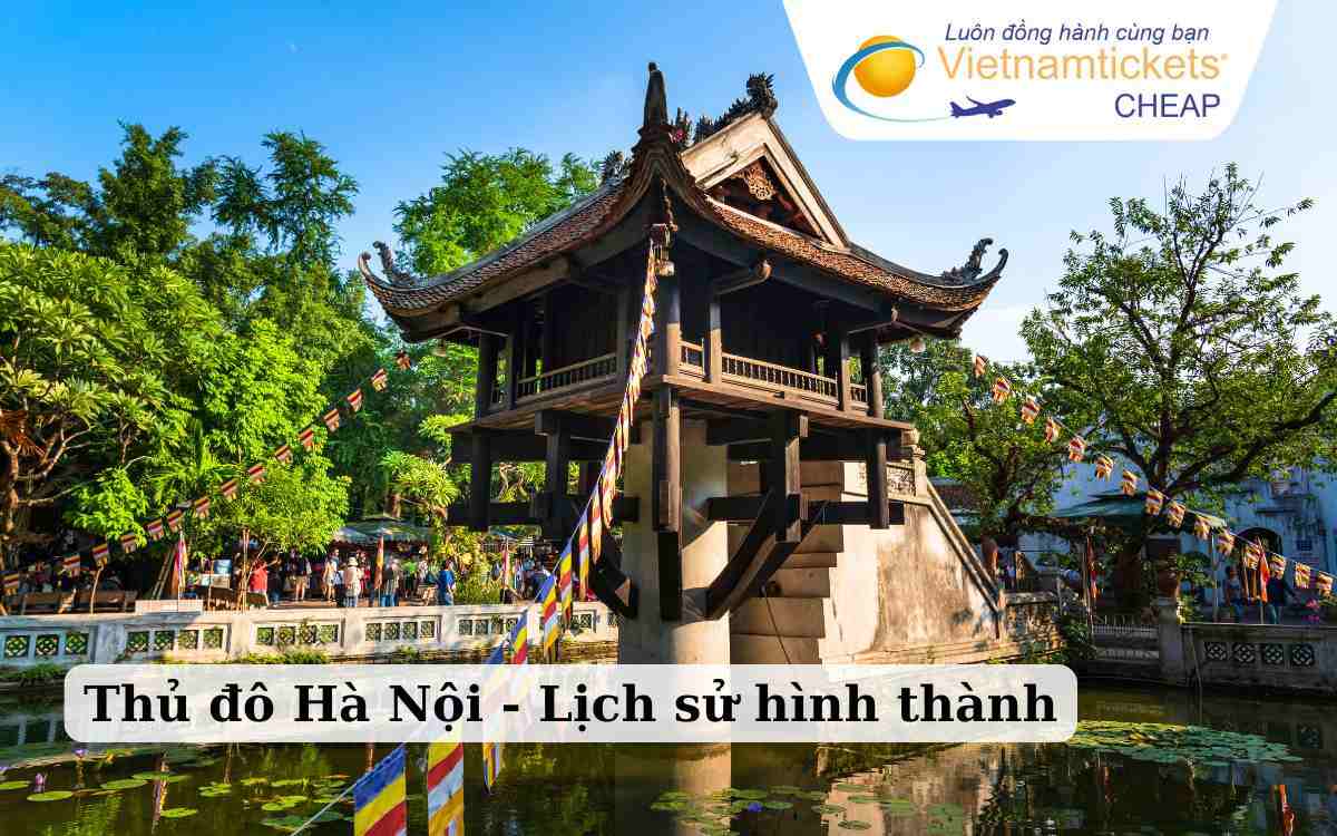 Thủ đô Hà Nội lịch sử hình thành