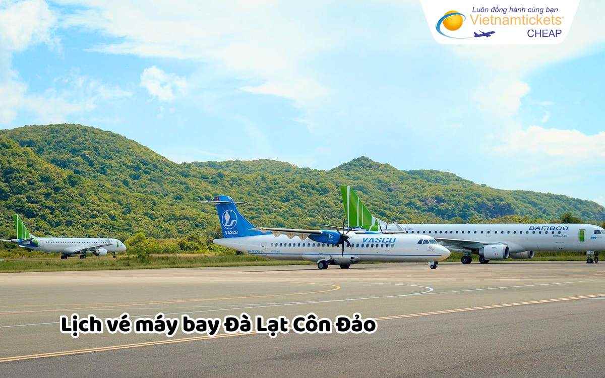 Lịch vé máy bay Đà Lạt Côn Đảo