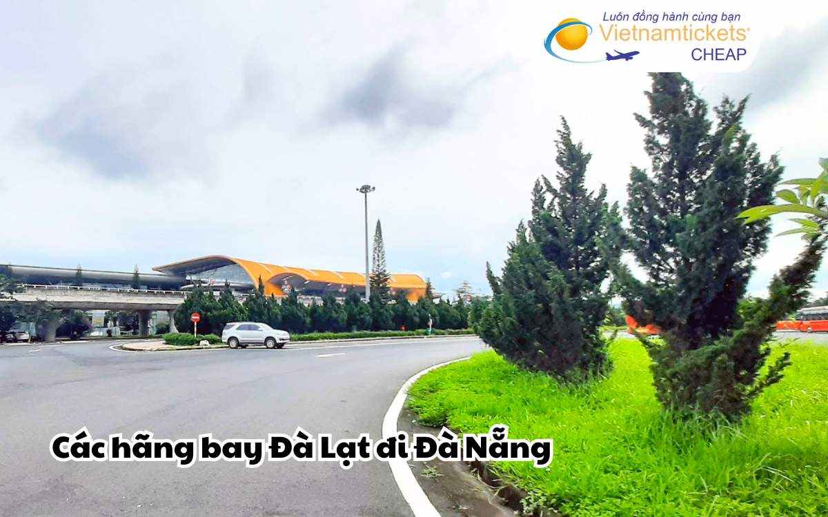 Các hãng bay Đà Lạt đi Đà Nẵng