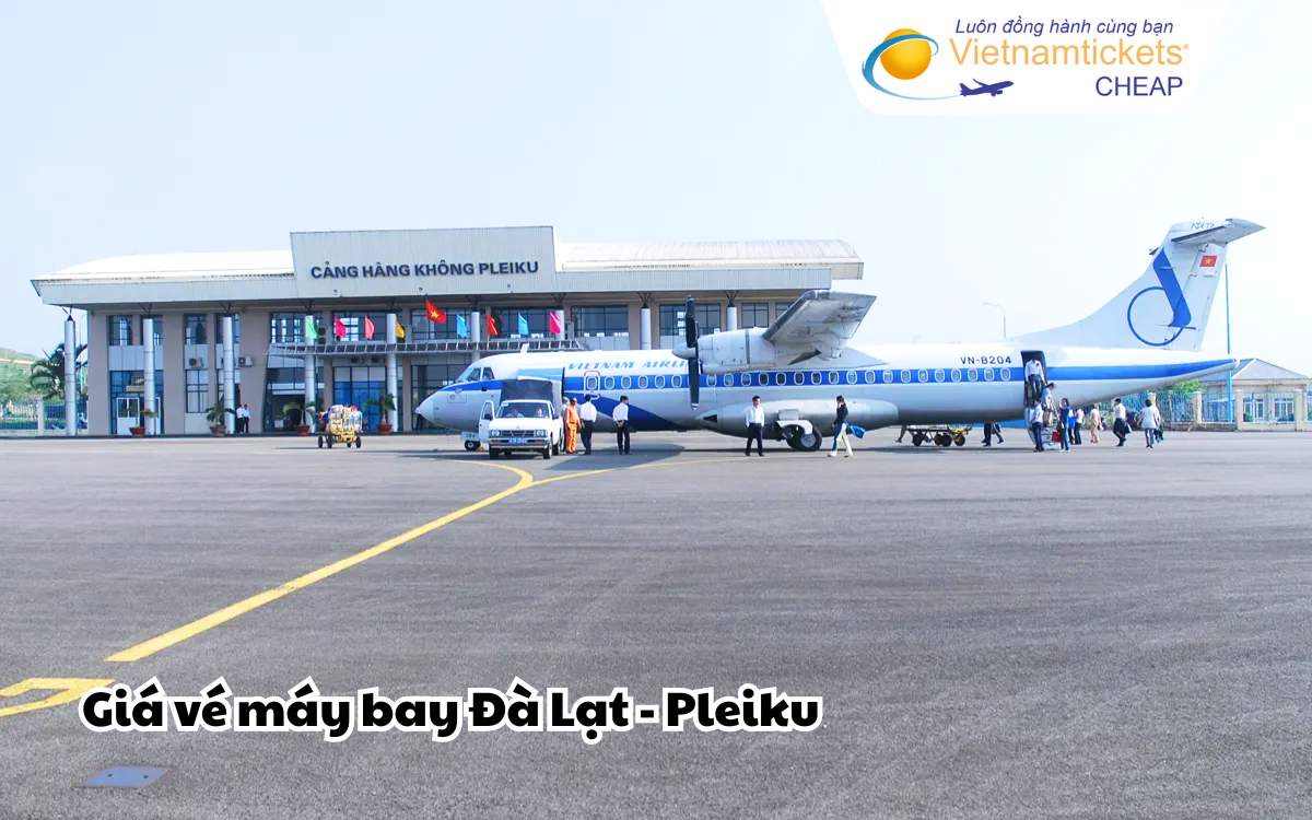 Giá vé máy bay Đà Lạt Pleiku