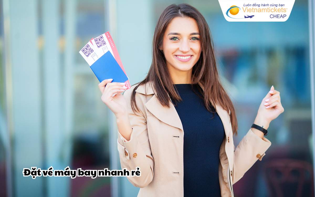 Đặt vé máy bay nhanh rẻ