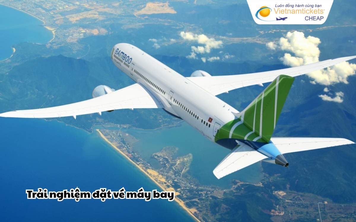 Trải nghiệm đặt vé máy bay