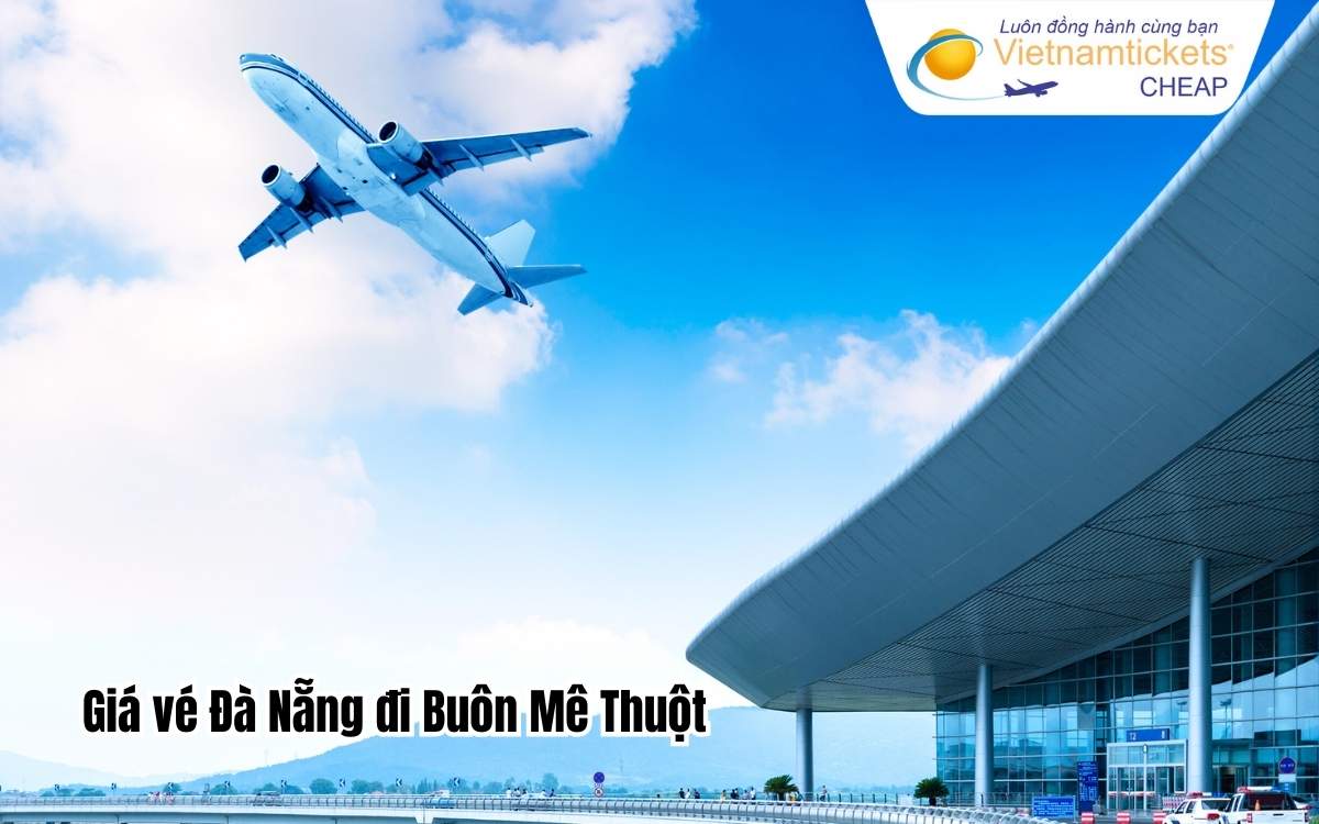Giá vé máy bay Đà Nẵng Buôn Mê Thuột