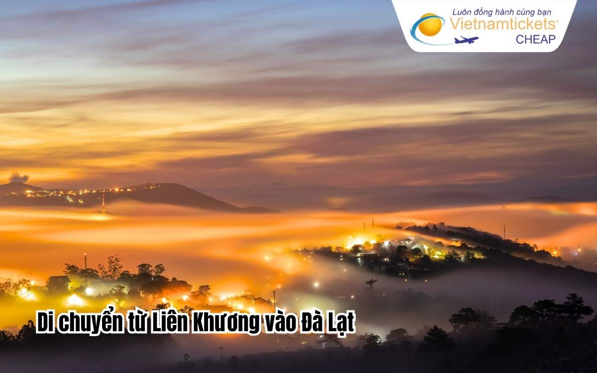 Di chuyển từ Liên Khương vào Đà Lạt