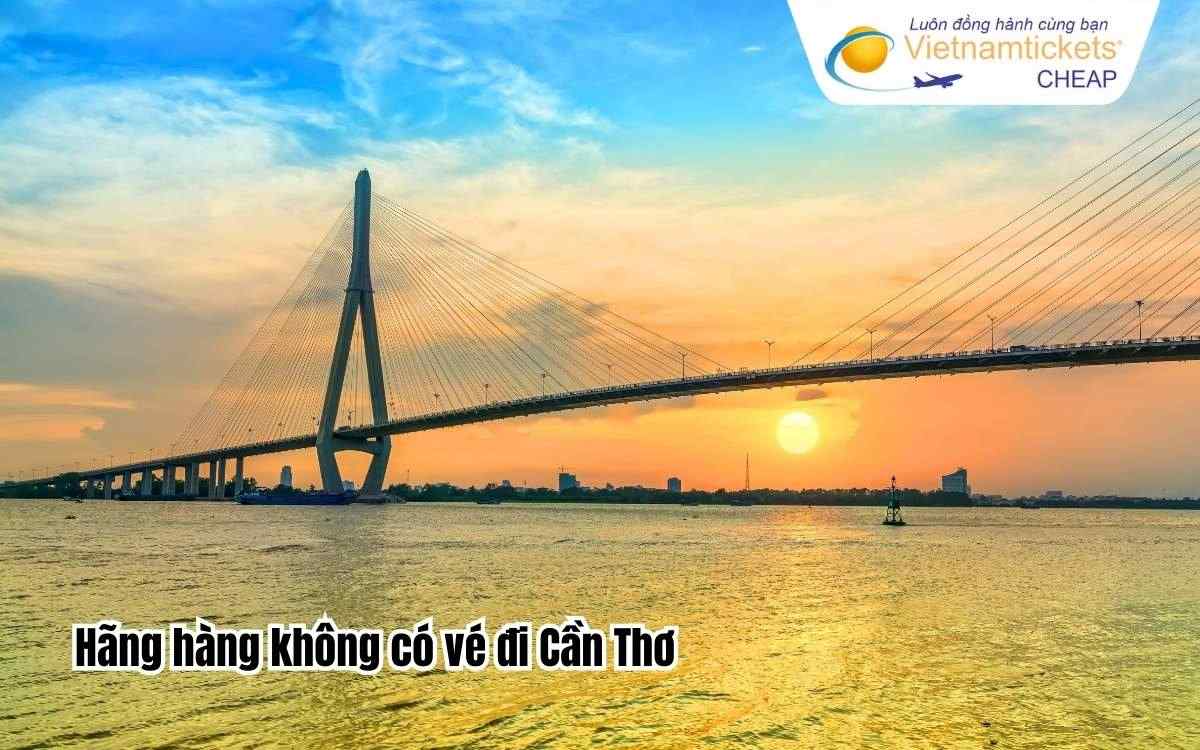 Hãng hàng không có vé đi Cần Thơ