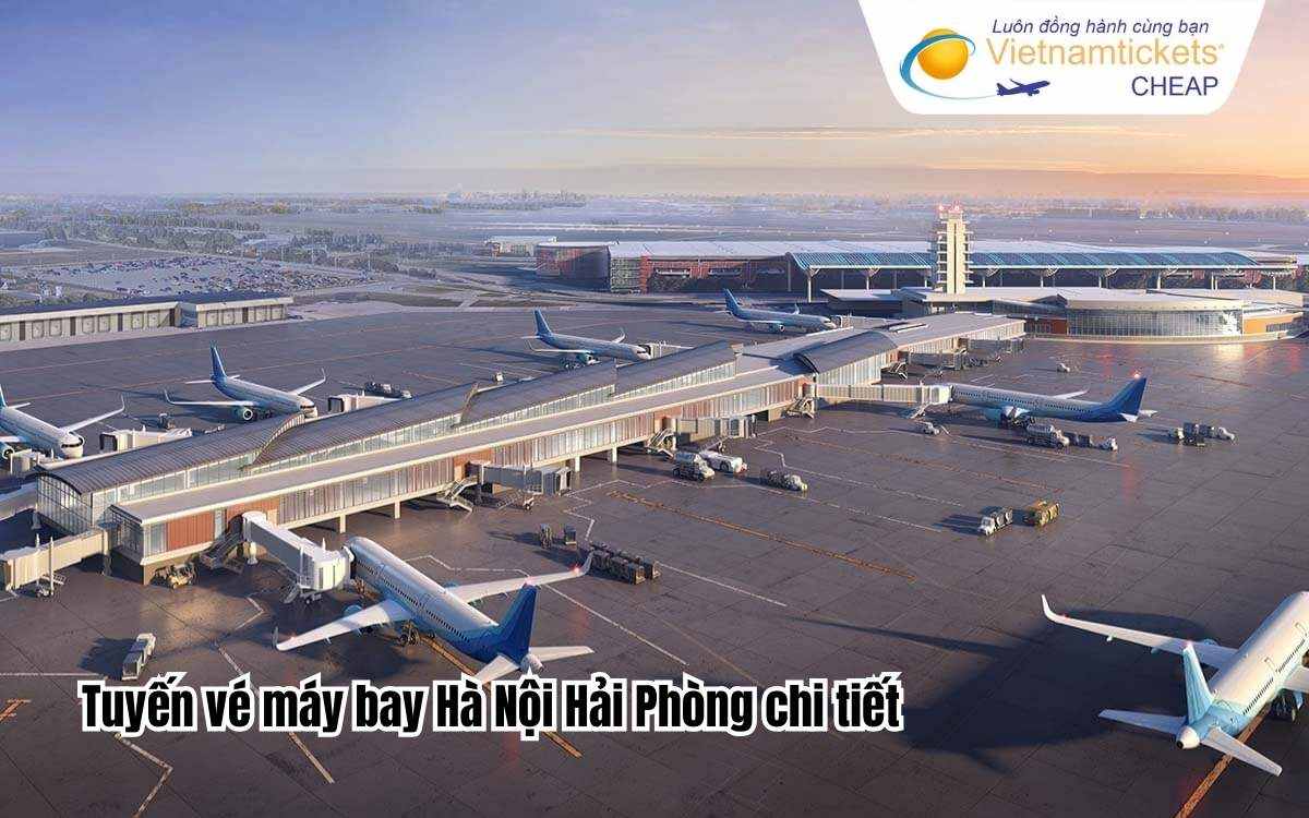 Tuyến vé máy bay Hà Nội Hải Phòng chi tiết