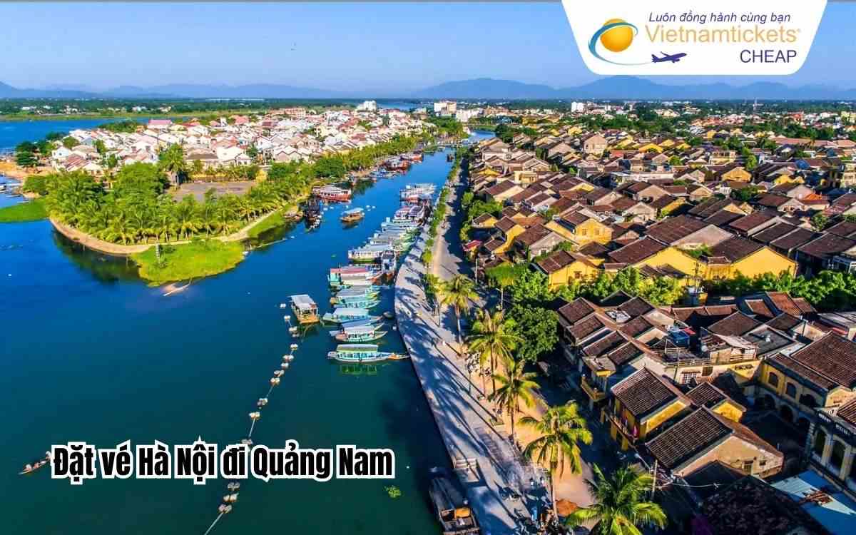 Đặt vé Hà Nội đi Quảng Nam