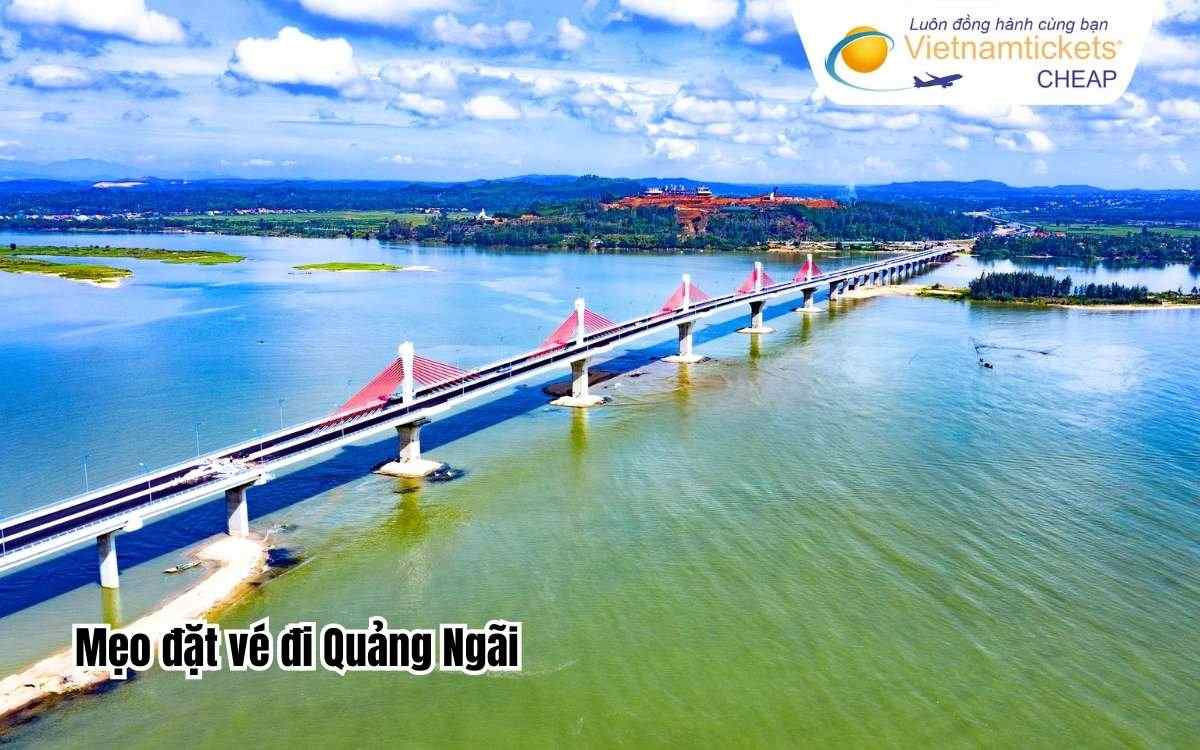 Mẹo đặt vé đi Quảng Ngãi
