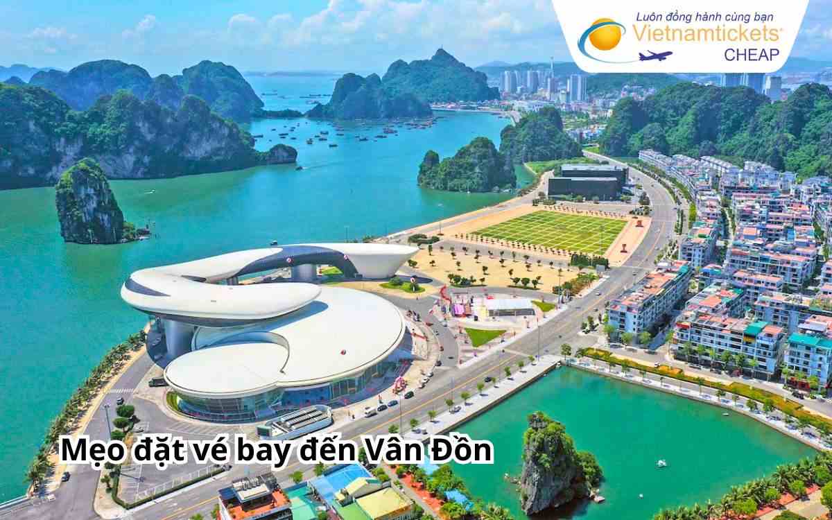 Mẹo đặt vé bay đến Vân Đồn