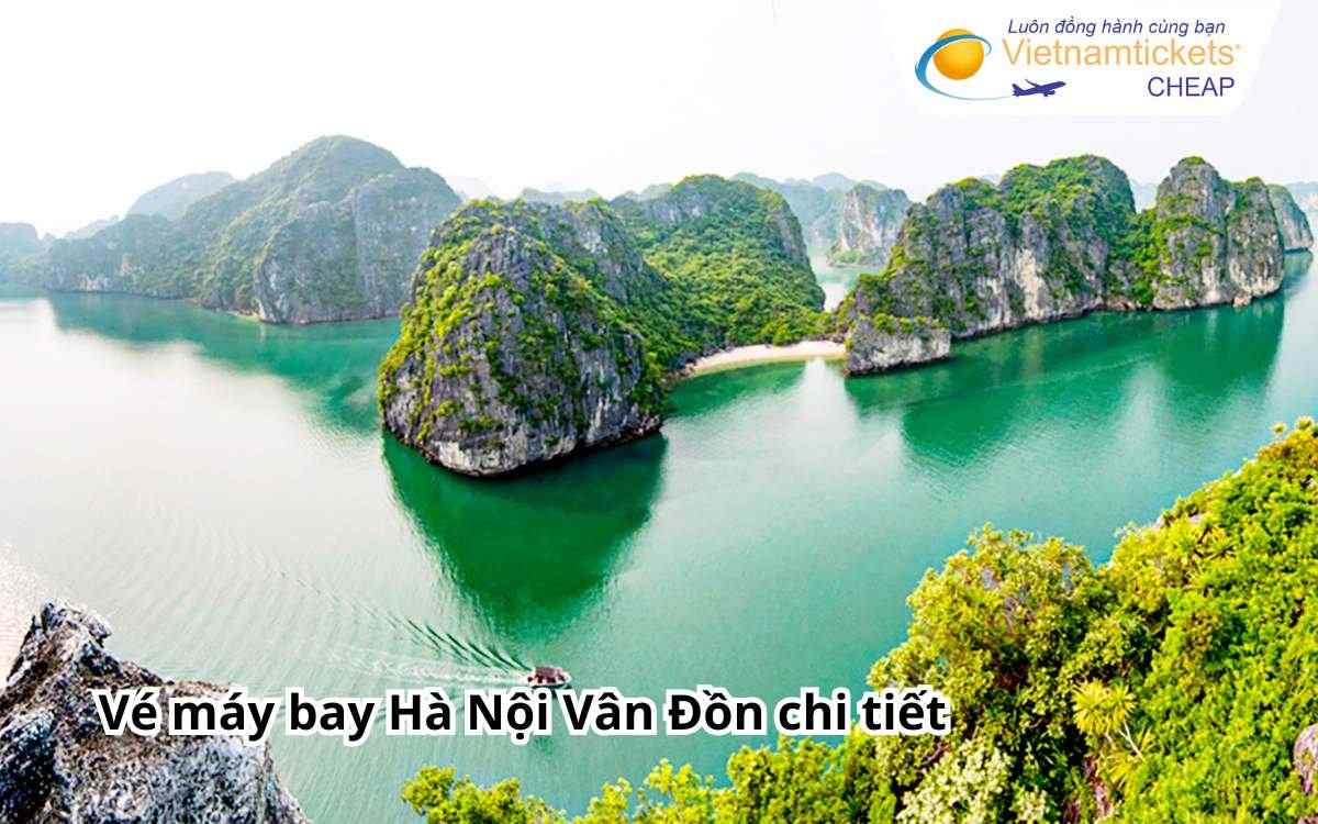 Vé máy bay Hà Nội Vân Đồn chi tiết