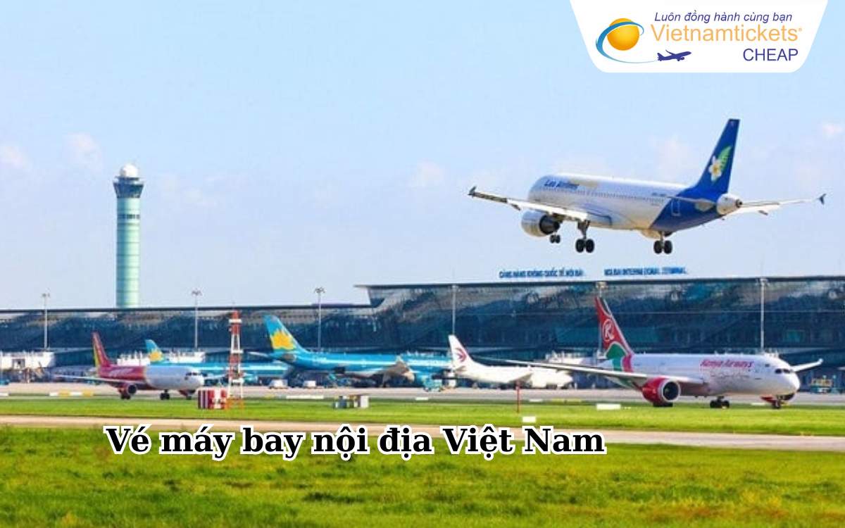 Vé máy bay nội địa Việt Nam giá rẻ