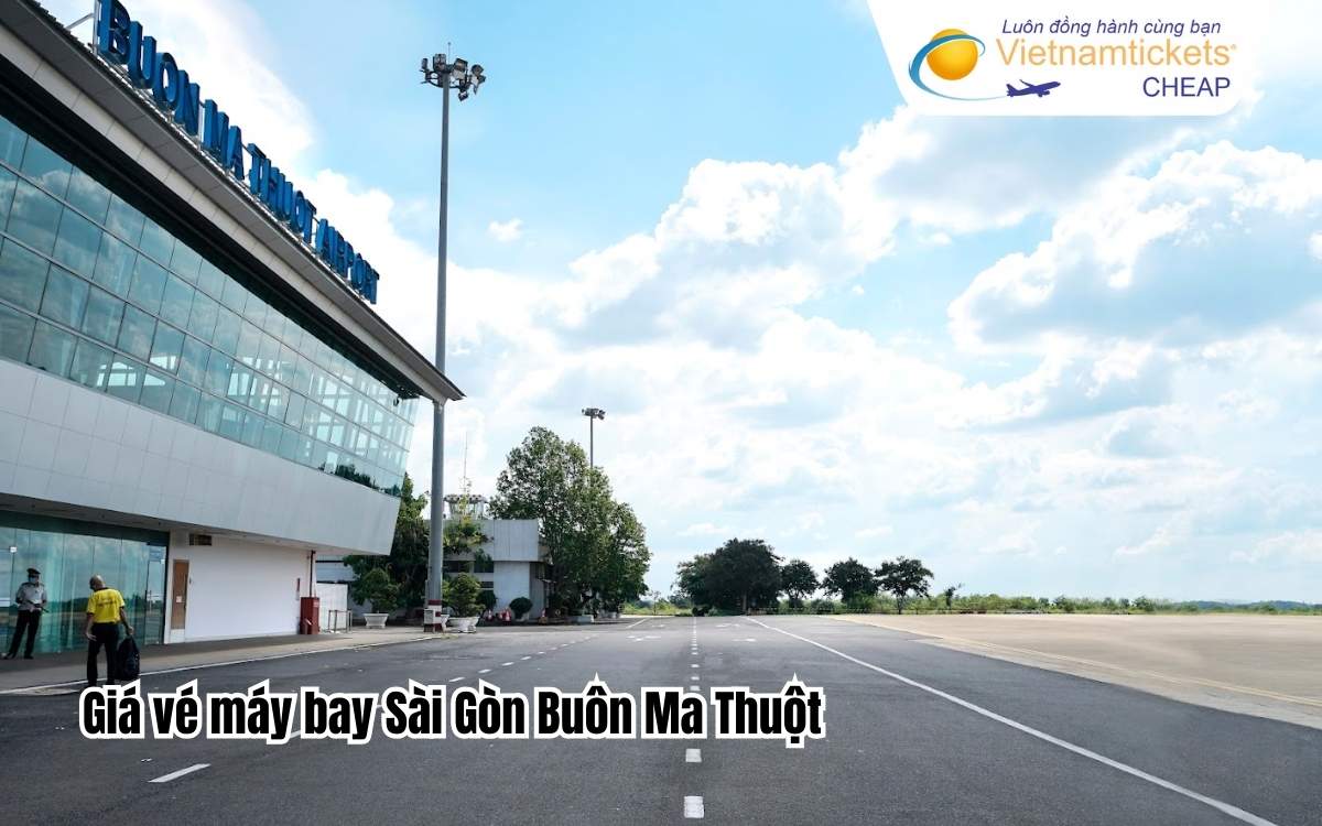 Giá vé máy bay Sài Gòn Buôn Ma Thuột