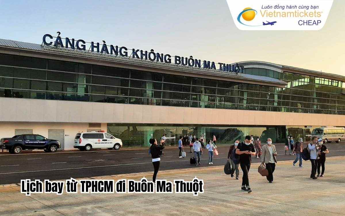 Lịch bay từ TPHCM đi Buôn Ma Thuột