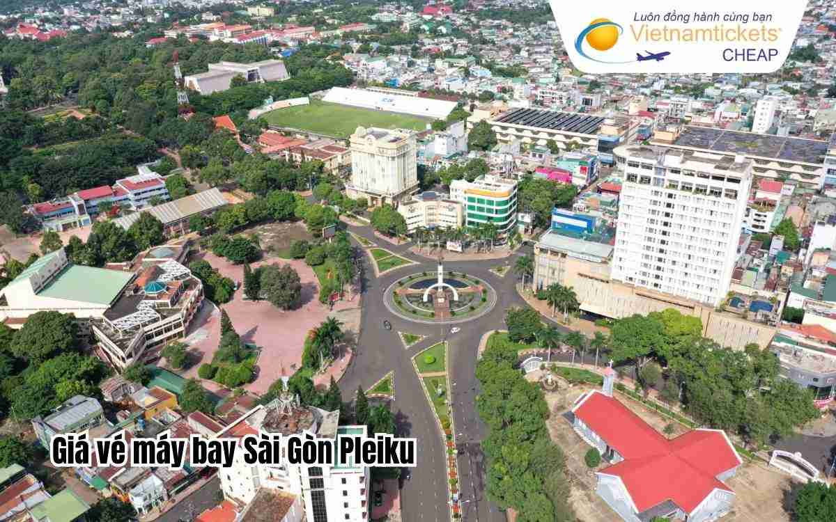 Giá vé máy bay Sài Gòn Pleiku