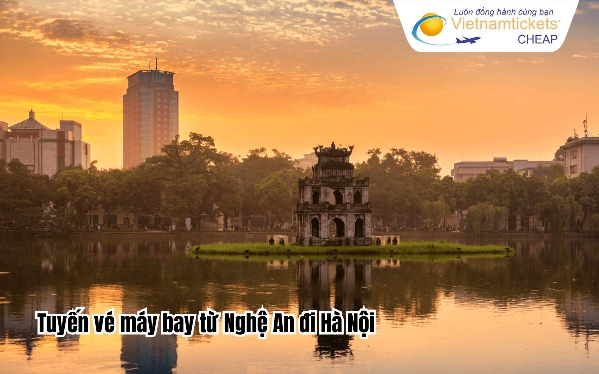 Tuyến vé máy bay từ Nghệ An đi Hà Nội