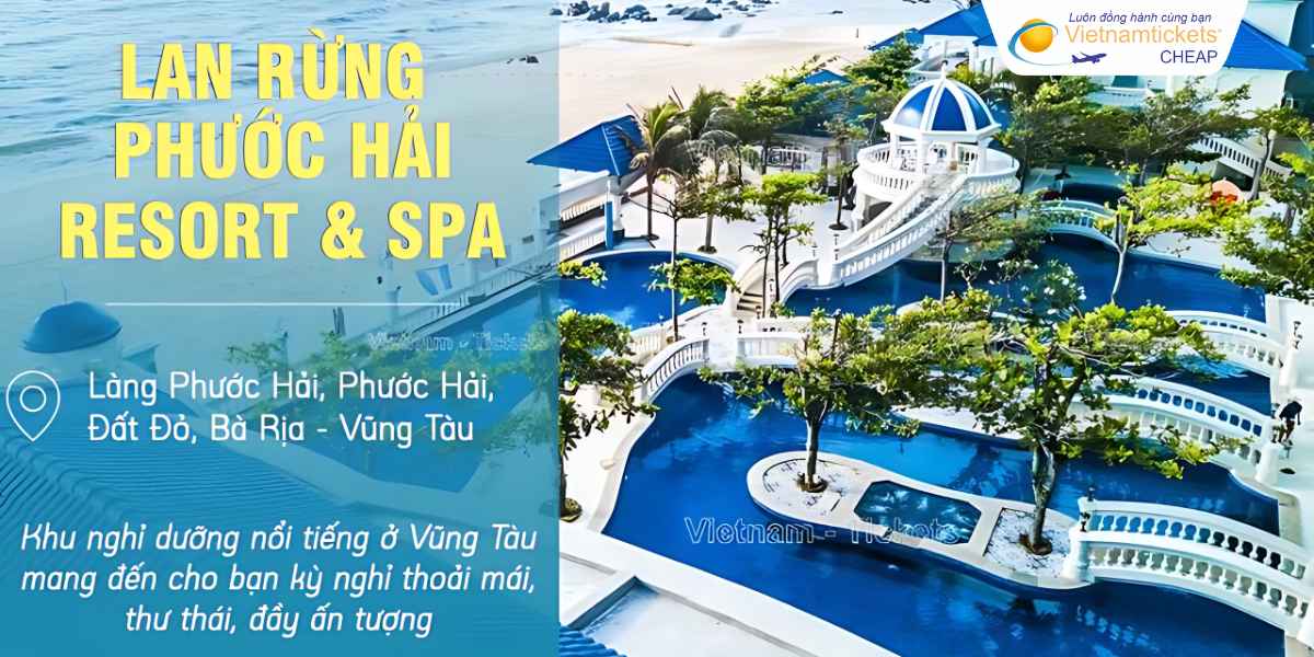 Lan Rừng Phước Hải Resort & Spa
