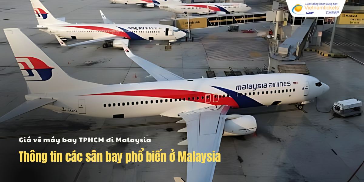 Thông tin các sân bay phổ biến ở Malaysia