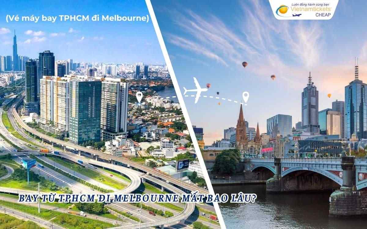 Bay từ TPHCM đi Melbourne mất bao lâu?