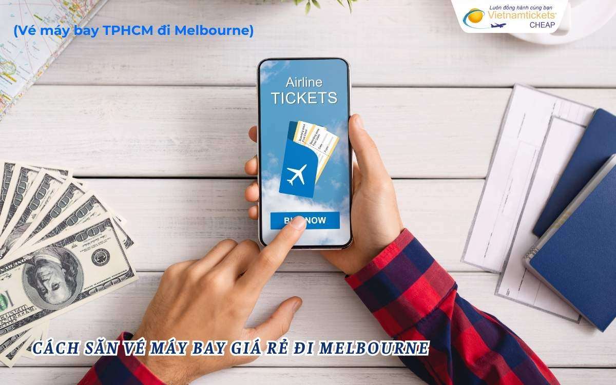 Cách săn vé máy bay giá rẻ đi Melbourne 