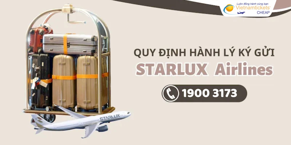 Quy định hành lý ký gửi Starlux Airlines