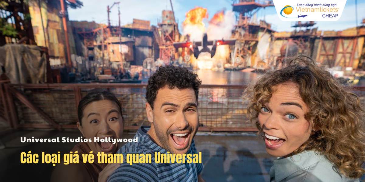 Các loại giá vé tham quan Universal