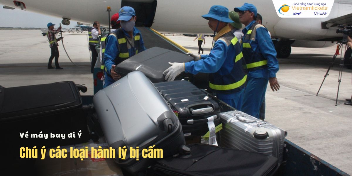 Chú ý các loại hành lý bị cấm