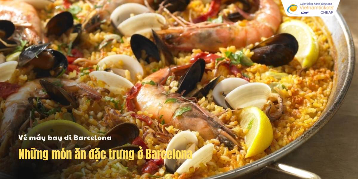 Món ăn đặc trưng ở Barcelona