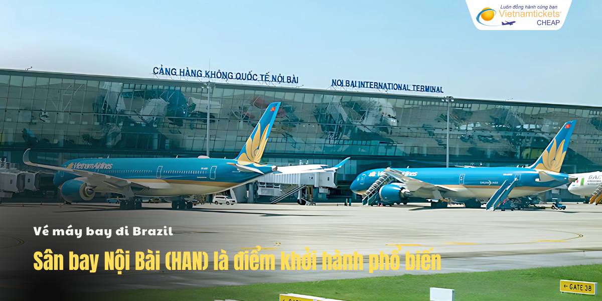 Sân bay Nội Bài là điểm khởi hành phổ biến