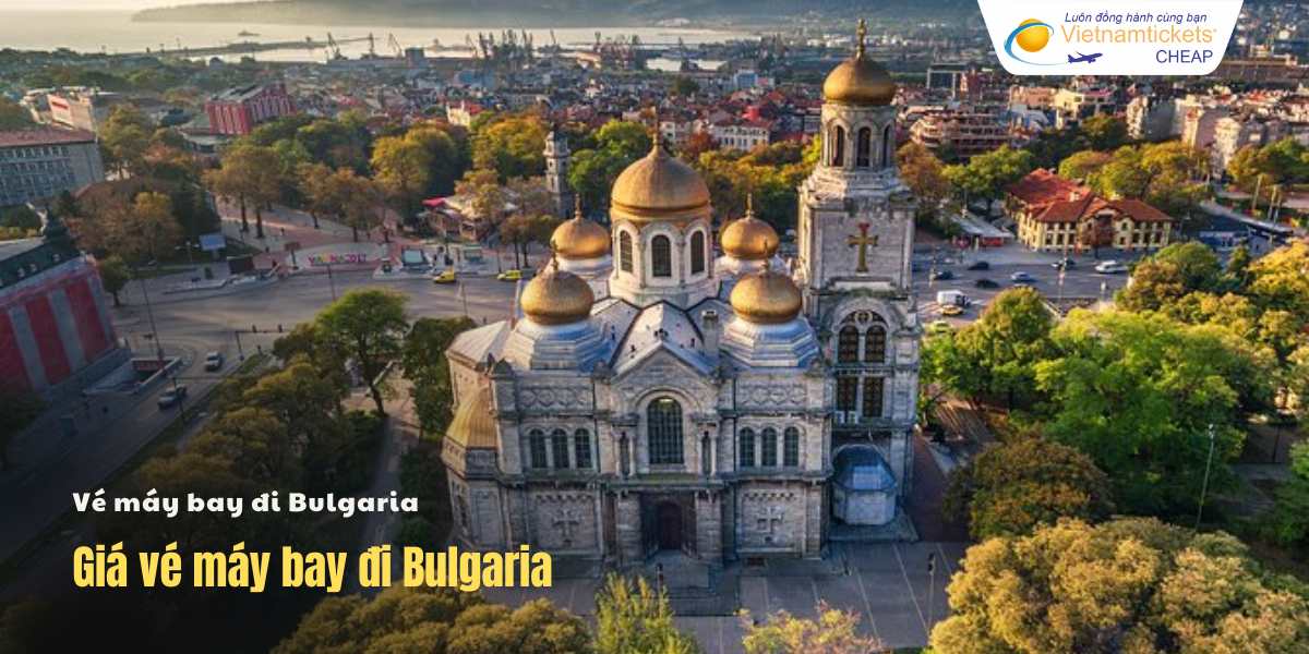 Giá vé máy bay đi Bulgaria