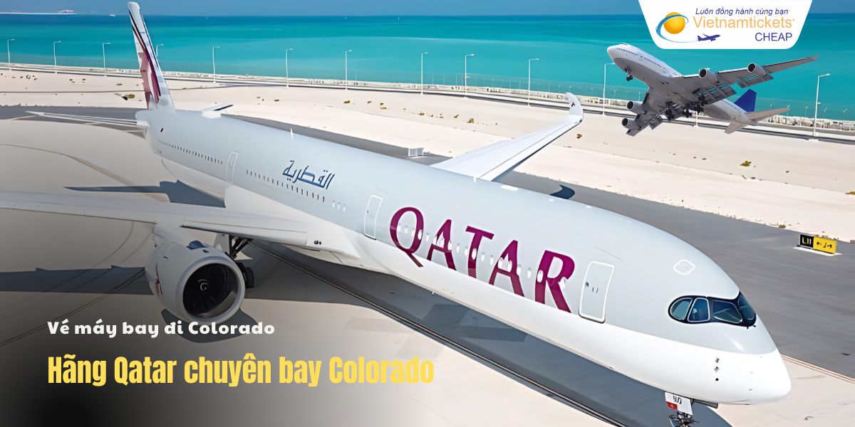 Hãng Qatar chuyên bay Colorado