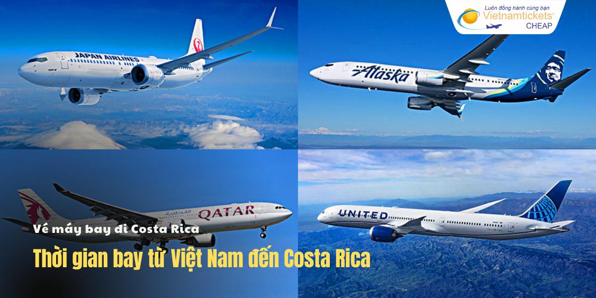 Thời gian bay từ Việt Nam đến Costa Rica