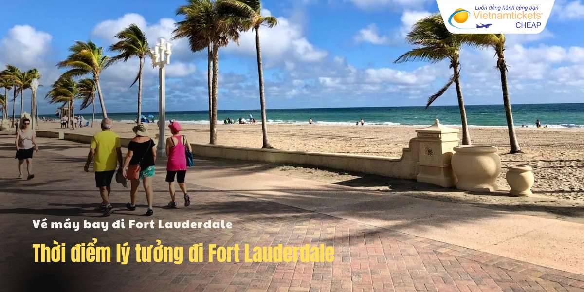 Thời điểm lý tưởng đi Fort Lauderdale