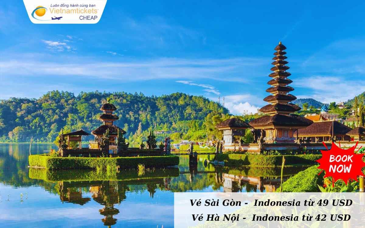 Giá vé máy bay đi Indonesia mới nhất