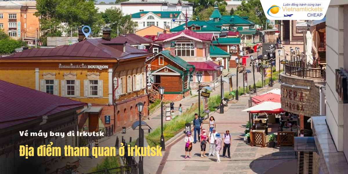 Địa điểm tham quan ở Irkutsk