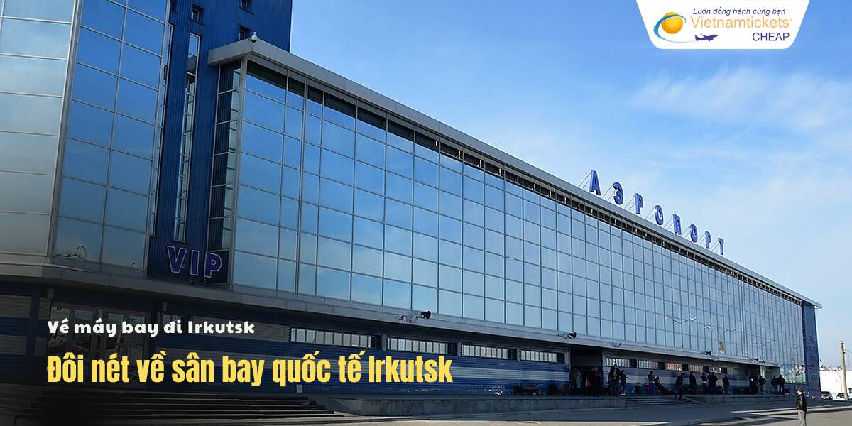 Đôi nét sân bay Irkutsk