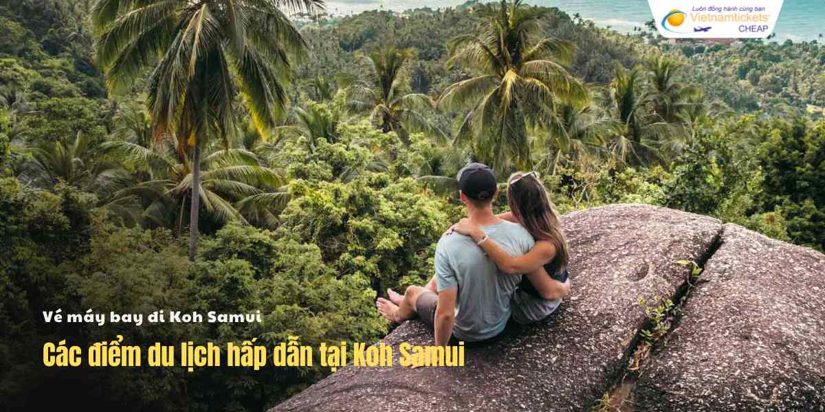 Các điểm du lịch hấp dẫn tại Koh Samui
