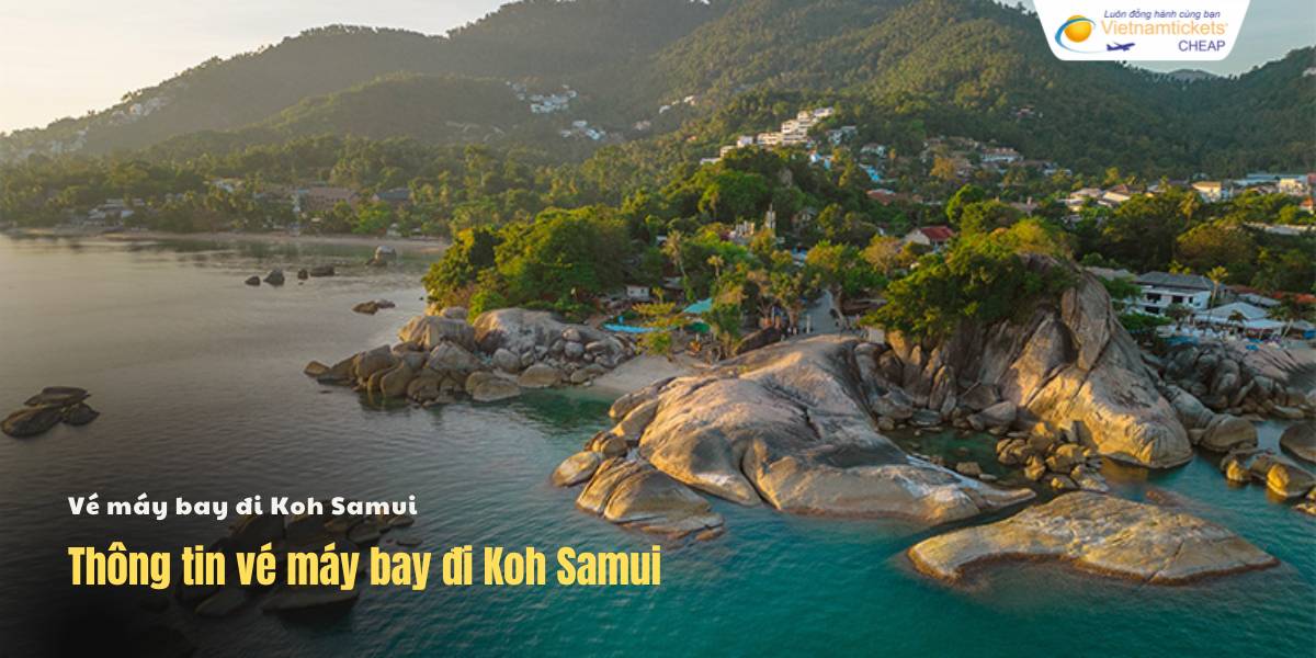 Thông tin vé máy bay đi Koh Samui