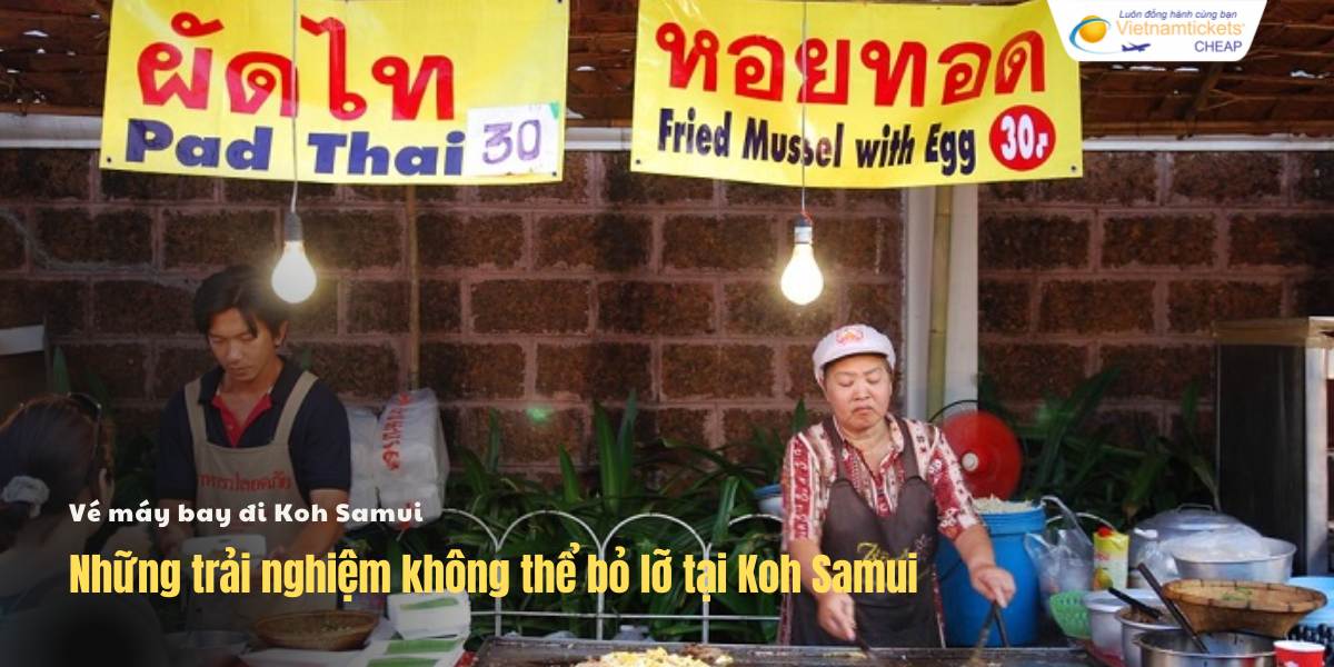 Trải nghiệm không thể bỏ lỡ tại Koh Samui
