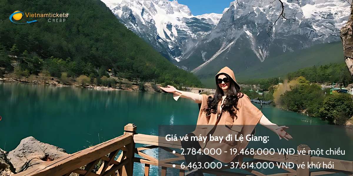 Giá vé máy bay đi Lệ Giang