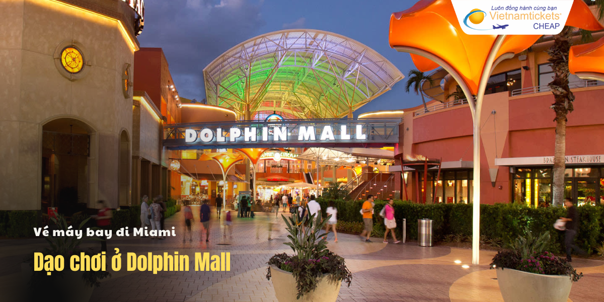 Dạo chơi ở Dolphin Mall