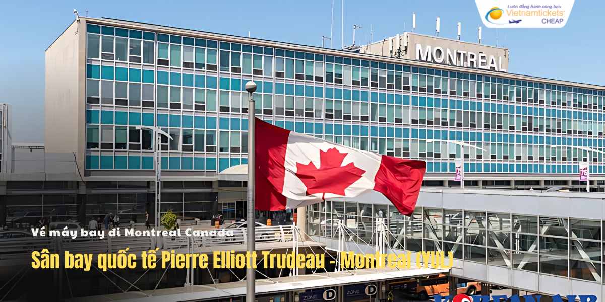 Sân bay Pierre Elliott Trudeau (YUL)