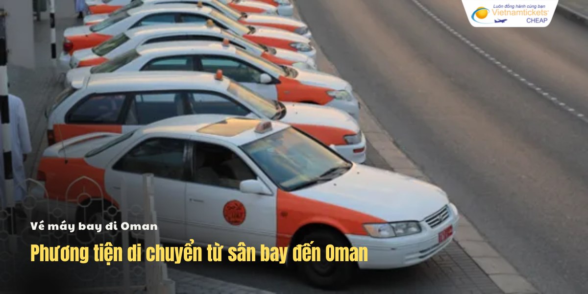 Phương tiện di chuyển từ sân bay đến Oman