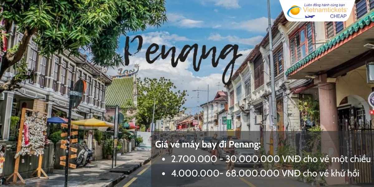 Giá vé máy bay đi Penang