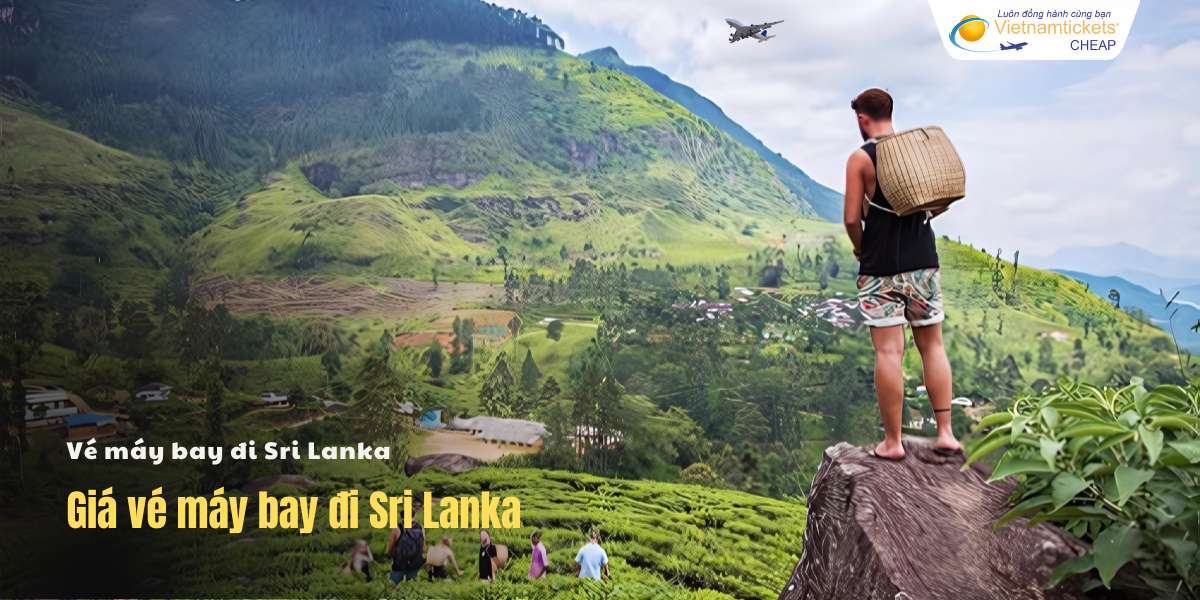 Giá vé máy bay đi Sri Lanka
