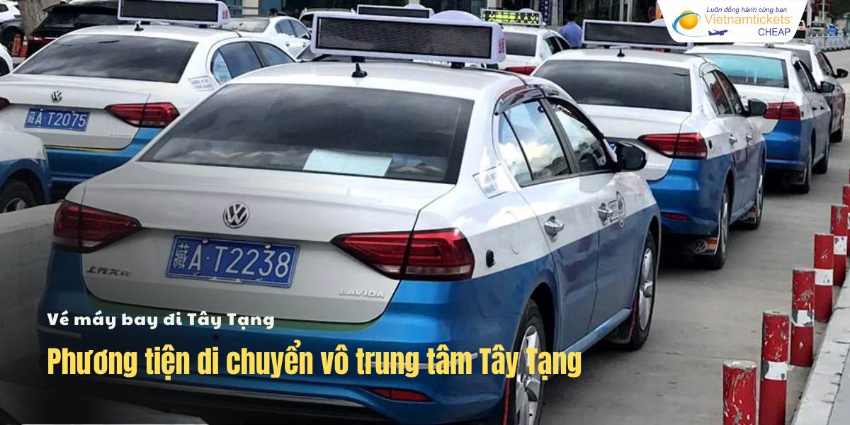 Phương tiện di chuyển vô trung tâm Tây Tạng